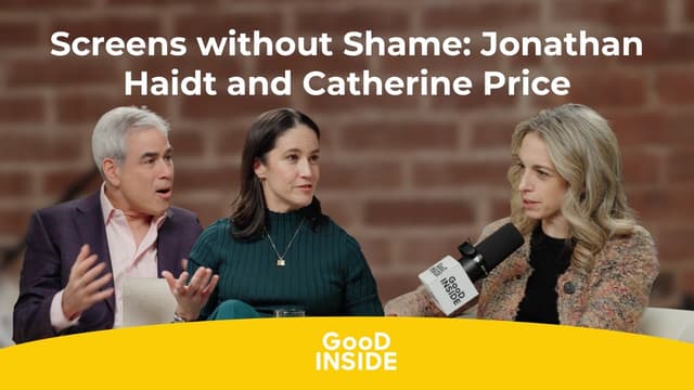 Screens without Shame: Jonathan Haidt and Catherine Price